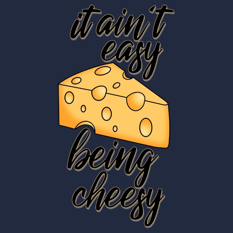 Cheesy