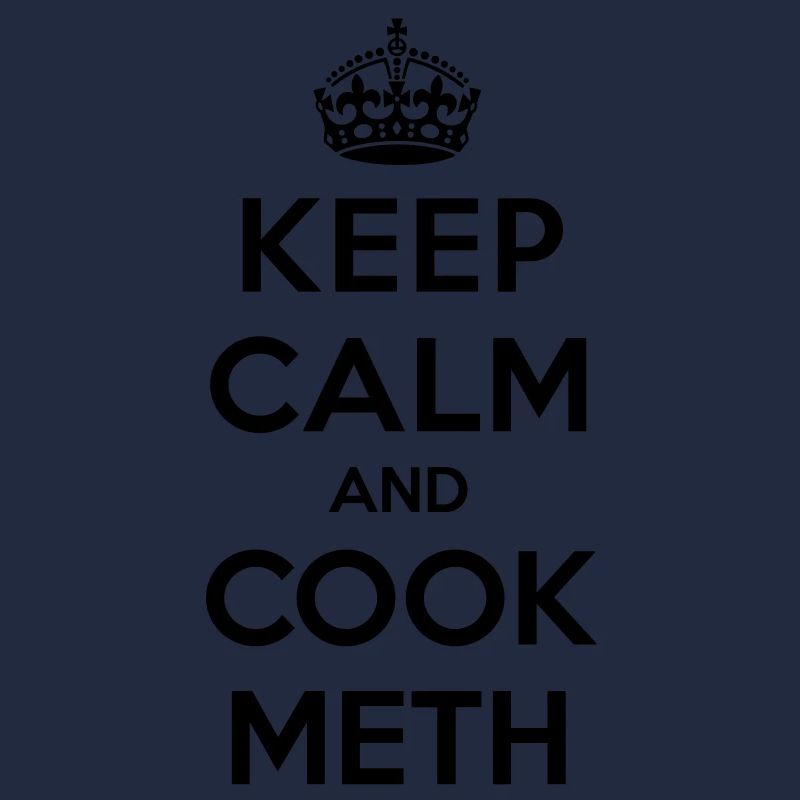 Keep calm and cook meth (Breaking Bad)