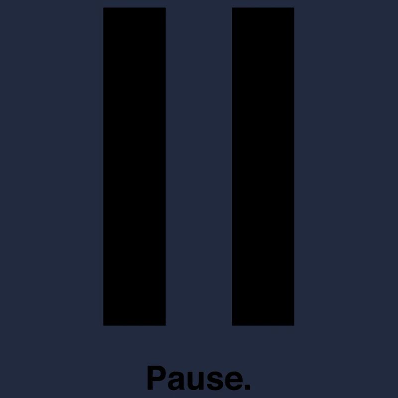 Pause