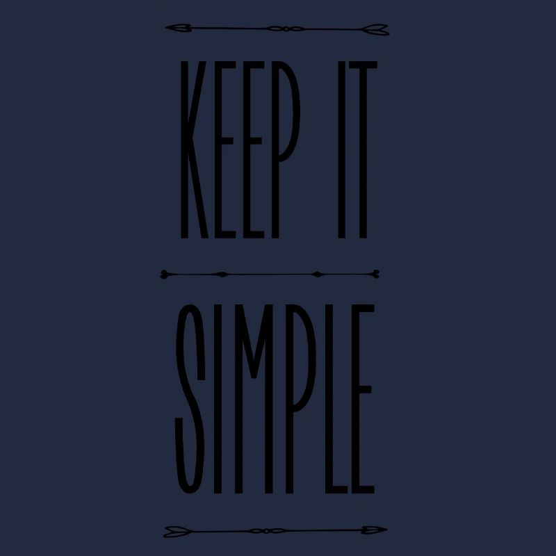 Keep it simple