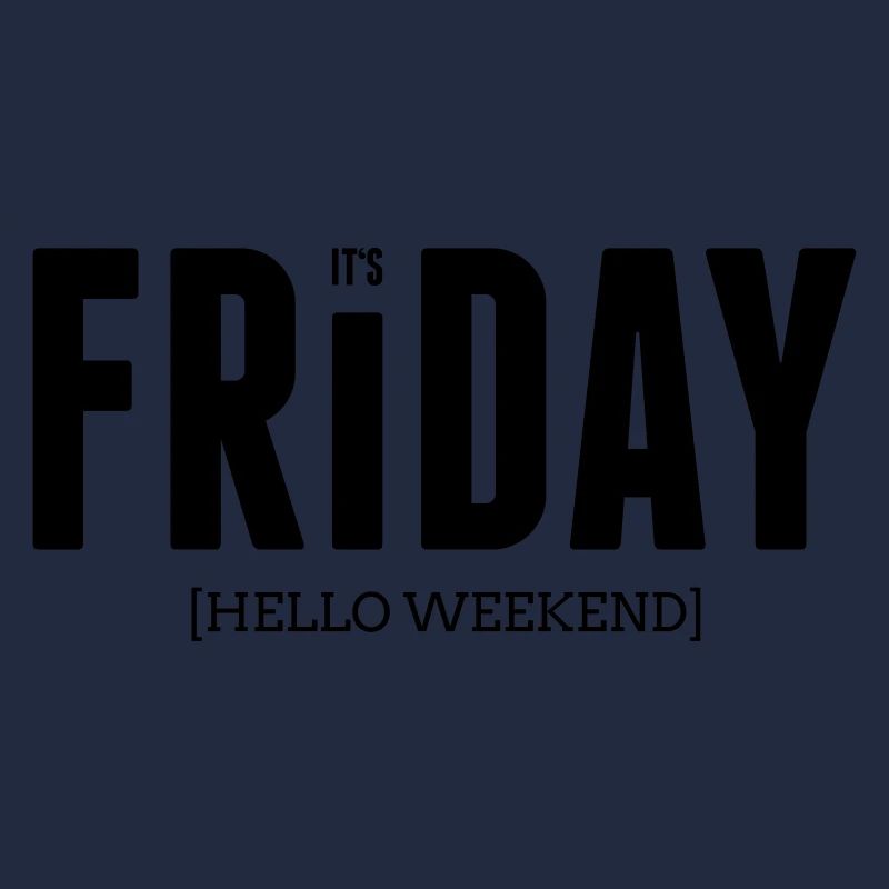 Its friday