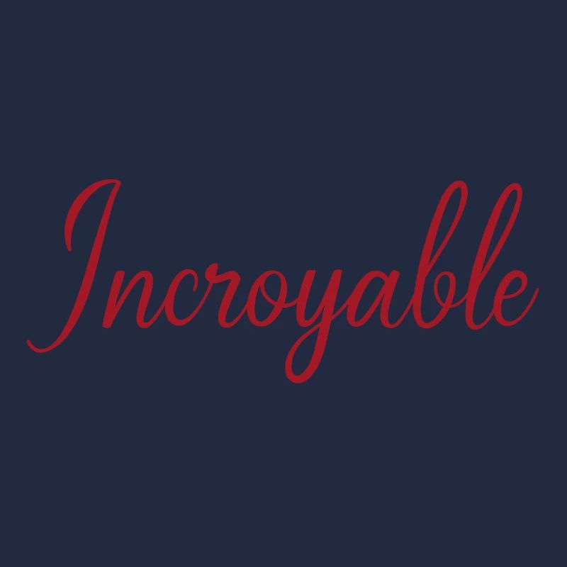 Incroyable