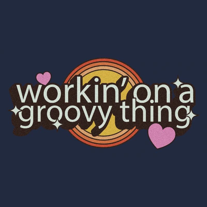Workin' on a Groovy Thing – 70s Lettering