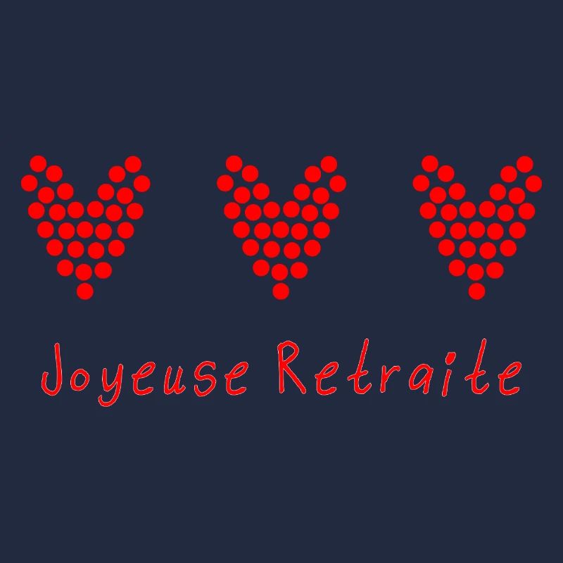 JOYEUSE RETRAITE. RETRAITE. RETRAITEE. RETRAITE
