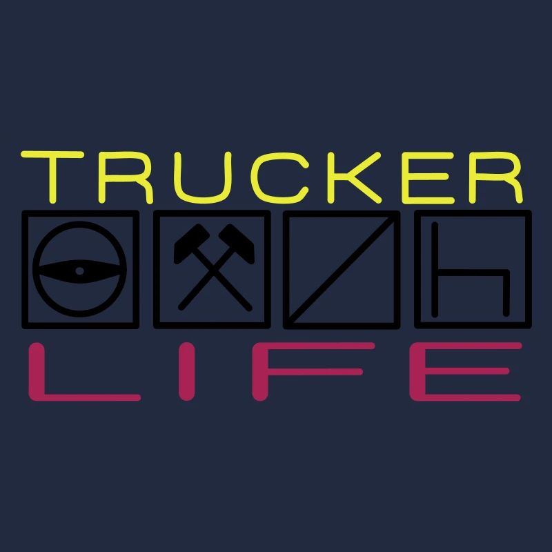 Trucker Life,Berufskraftfahrer,Fernfahrer