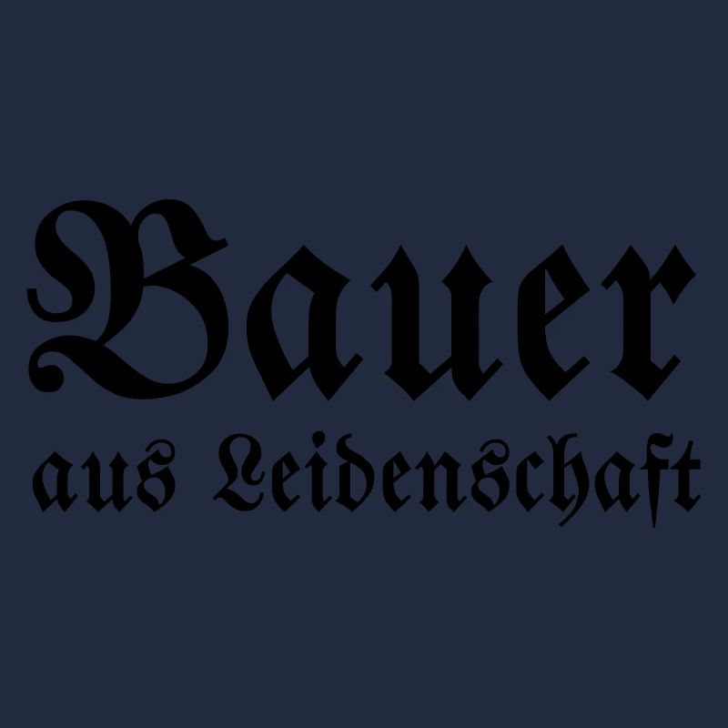 Bauer aus Leidenschaft