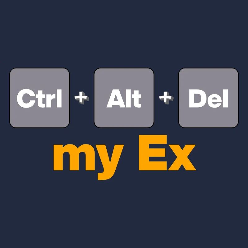 Ctrl Alt Del my Ex for Gamers and Nerds, Split