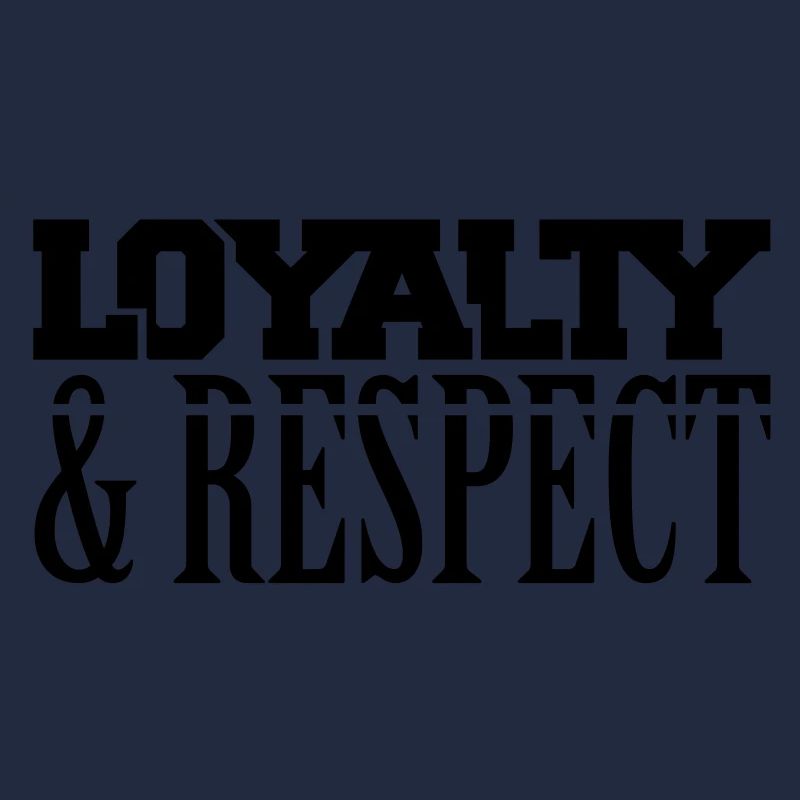 loyalty_respect_t1