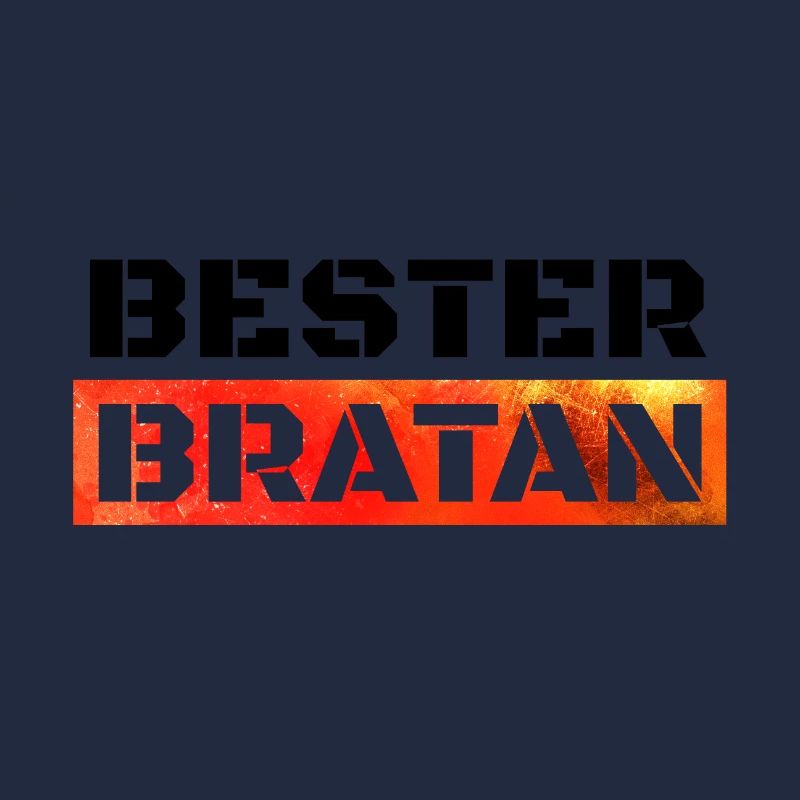 Bester Bratan Bruder Kumpel Digga