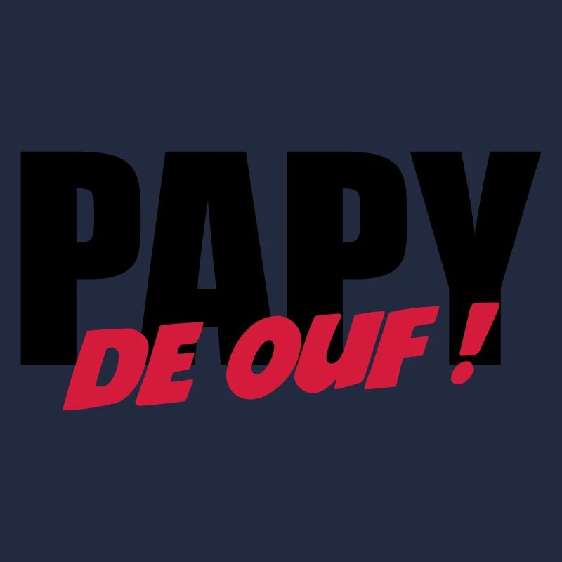 Papy de ouf !