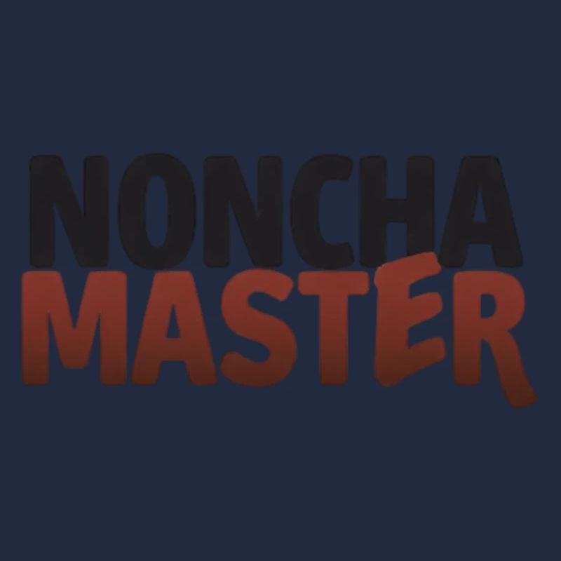 NONCHA-MEISTER