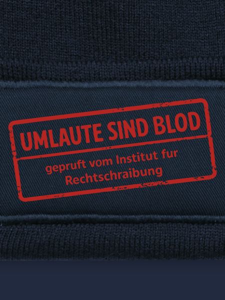 Umlaute sind Blod Stempel