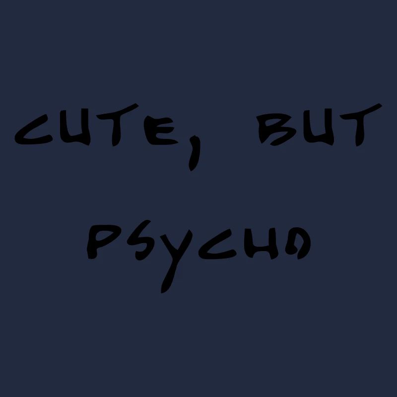 cute, but psycho