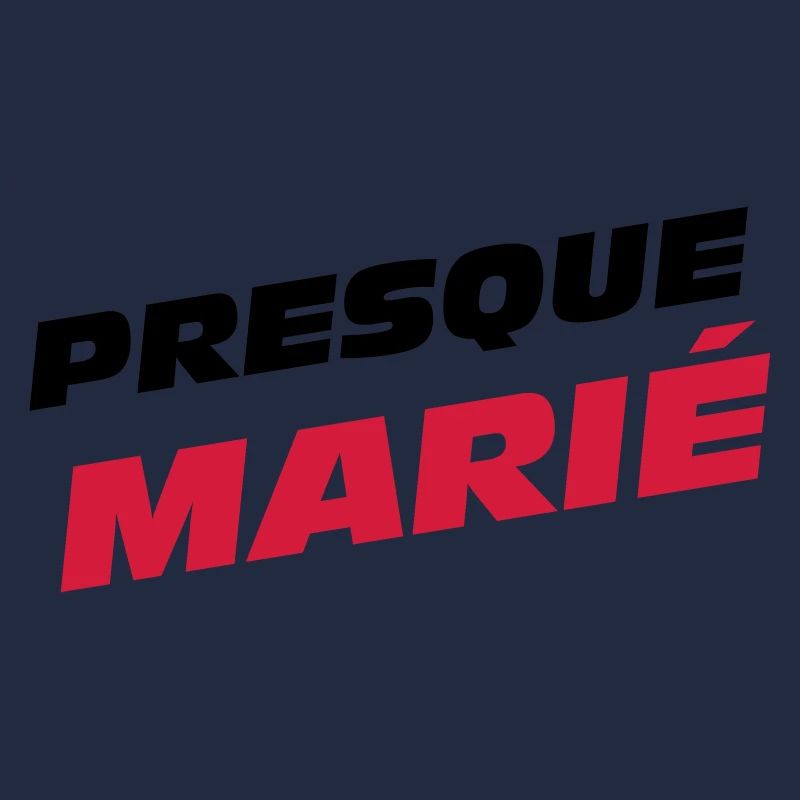 Presque Marié !