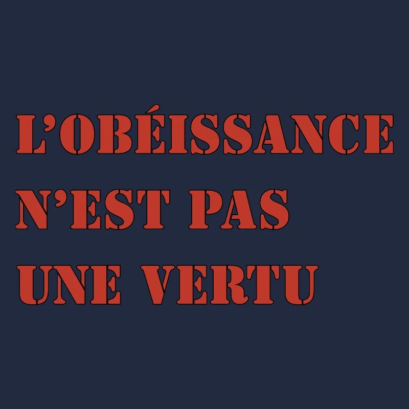 OBEDIENCE IS NOT A VIRTUE