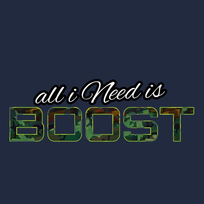 All i Need is boost
