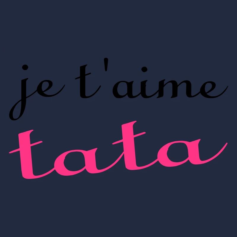 Je t'aime tata