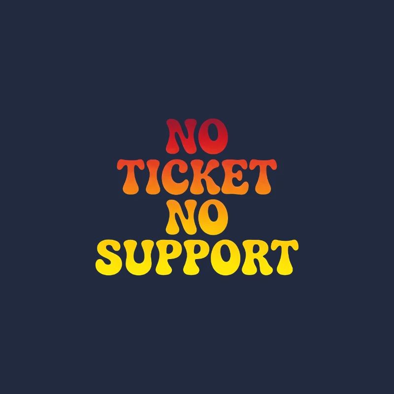 Pas de support sans ticket