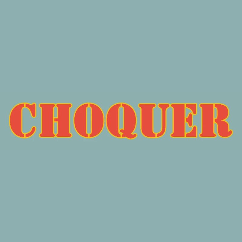 CHOQUER