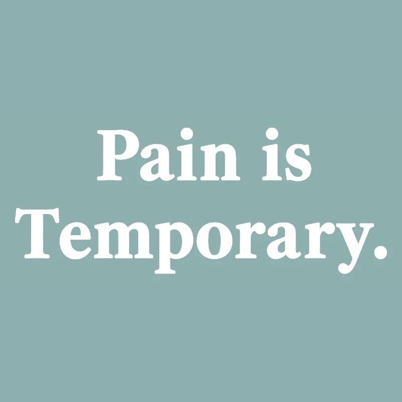 Pain Is Temporary – Motivation Spruch