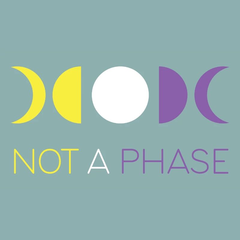 LGBTQ Pride Month - Not a Phase - Non-Binary