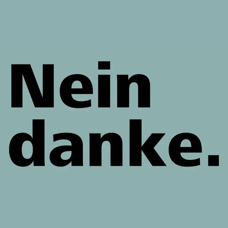 Nein danke.