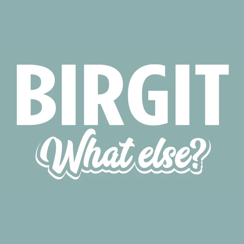BIRGIT - we