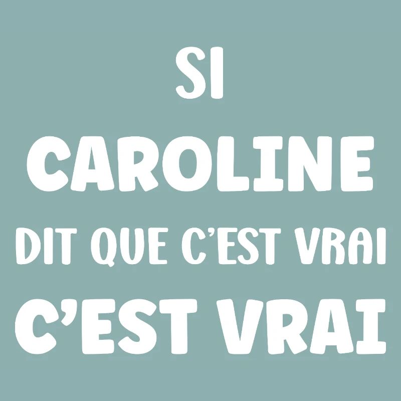 Caroline says it's true