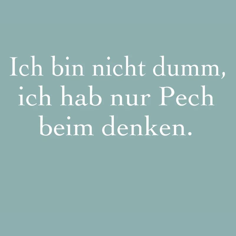 Ich bin nicht dumm.