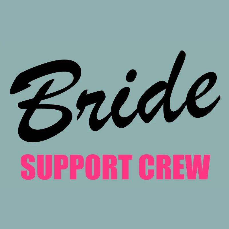 Bride Support Crew 2clr