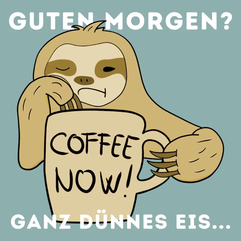 Langschläfer Kaffee Morgen Sloth