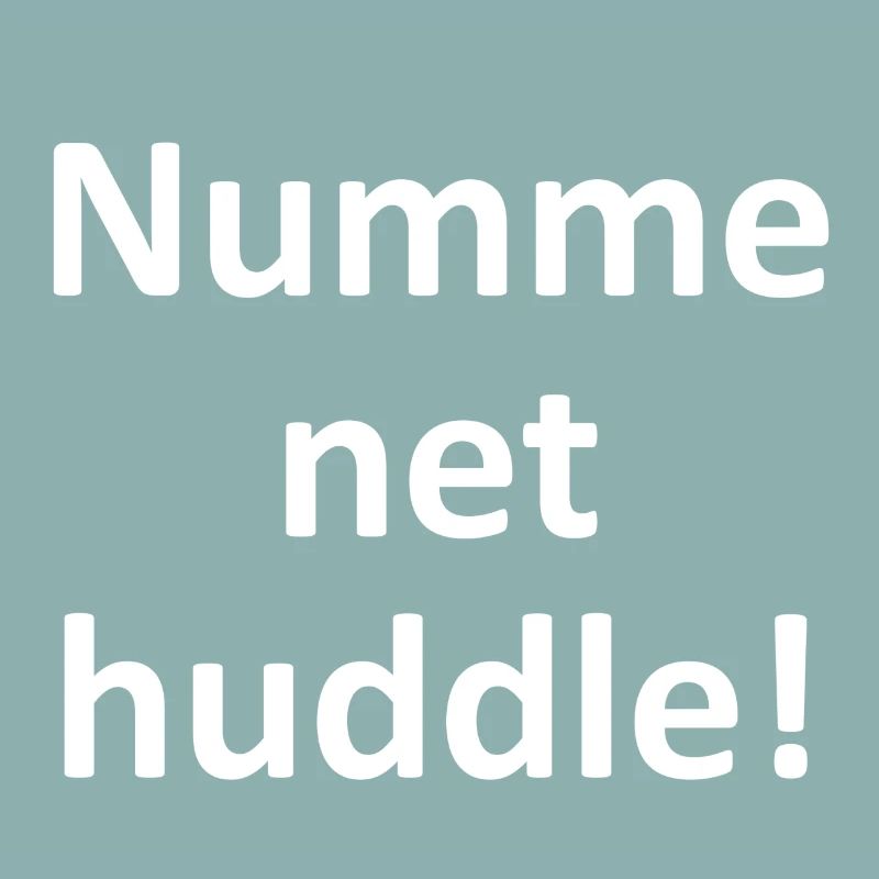 Numme net huddle! Badisch Geschenk Idee