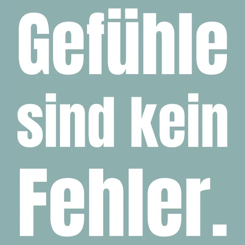 Gefühle Sind Kein Fehler 