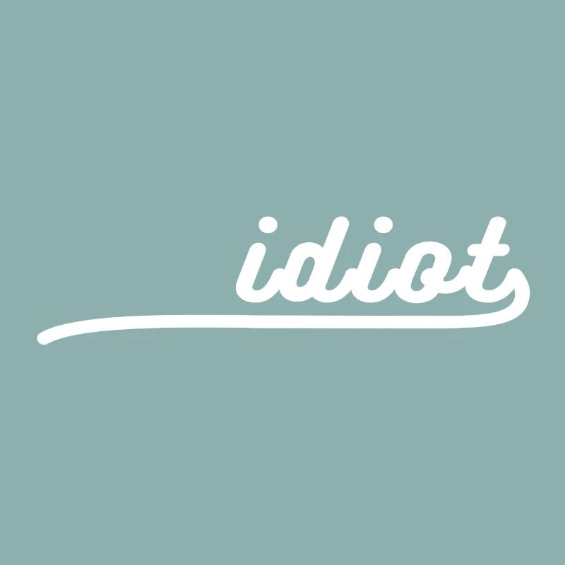 Idiot Logo Funny saying bachelor party