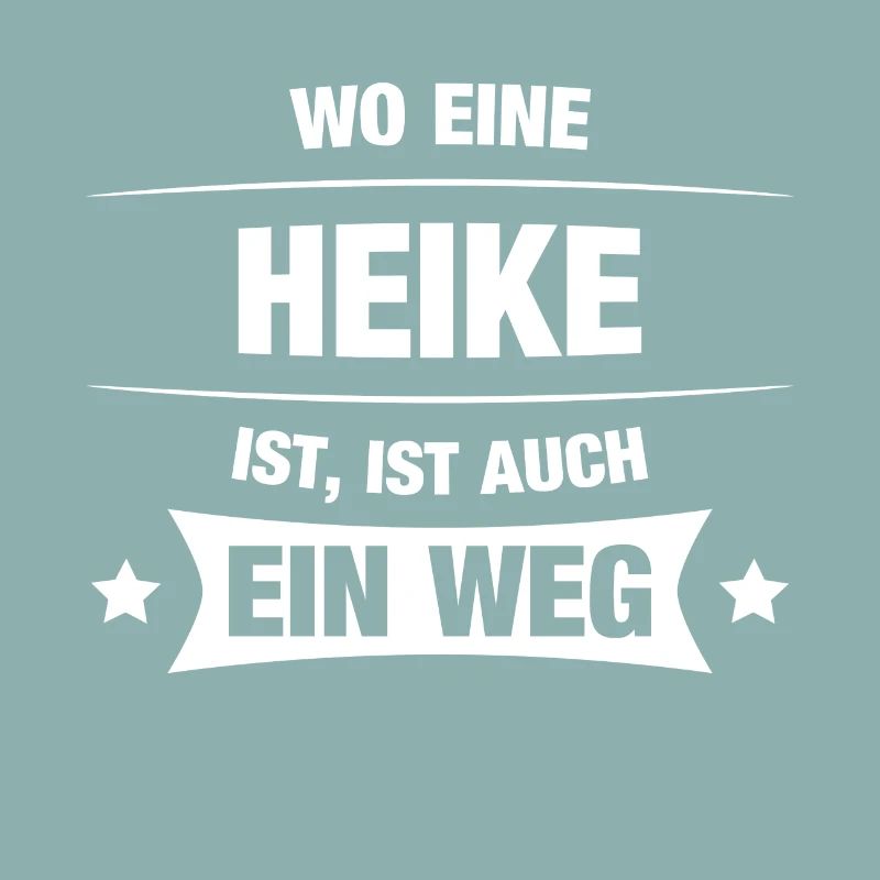 HEIKE Spruch Geschenkidee Geburtstag Witzig Cool