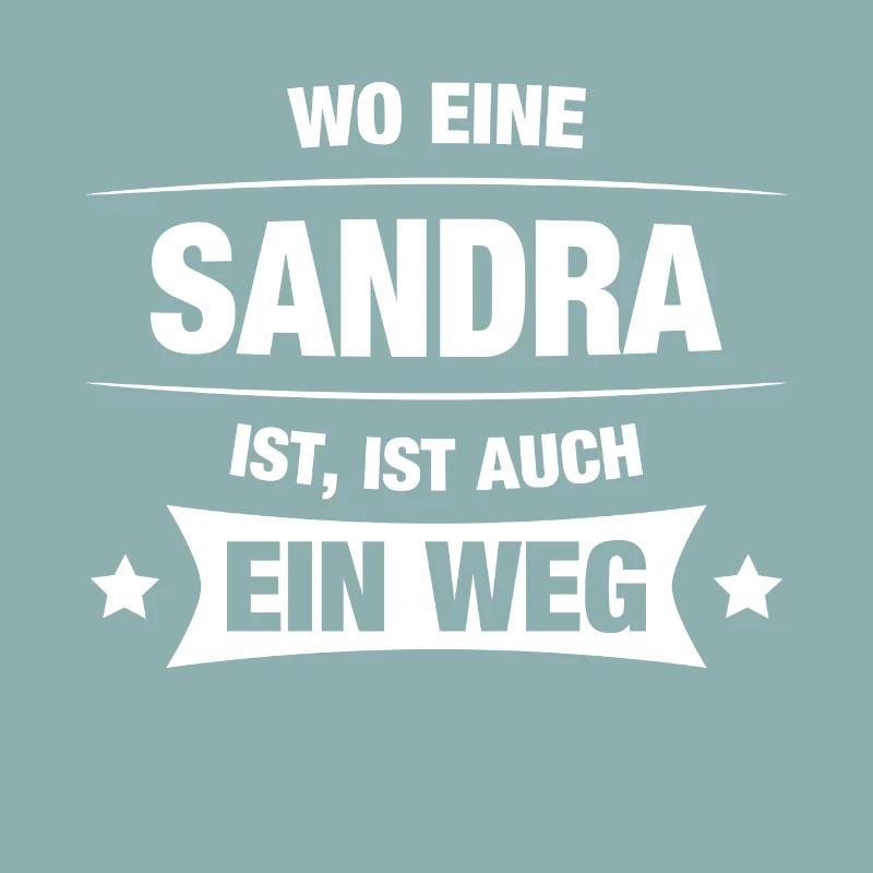 SANDRA Spruch Geschenkidee Geburtstag Witzig Cool