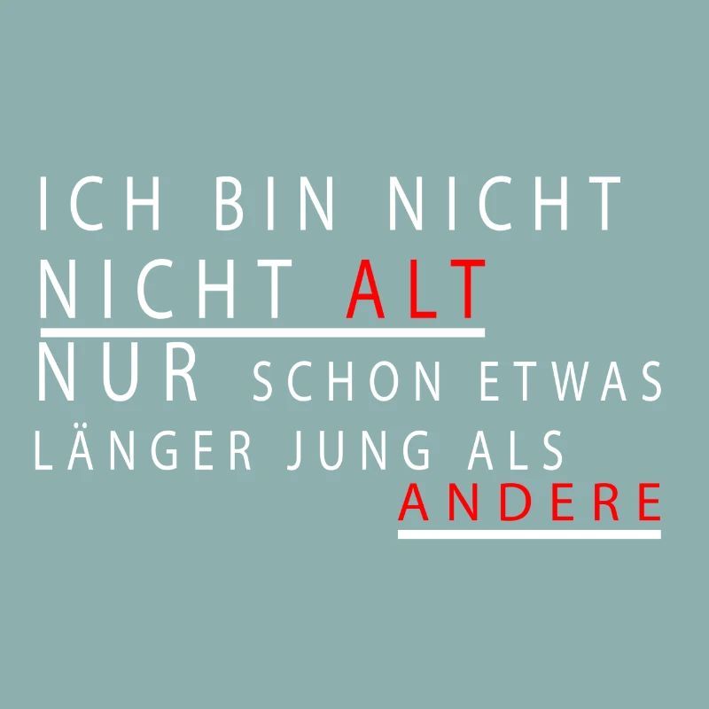 Ich bin nicht alt