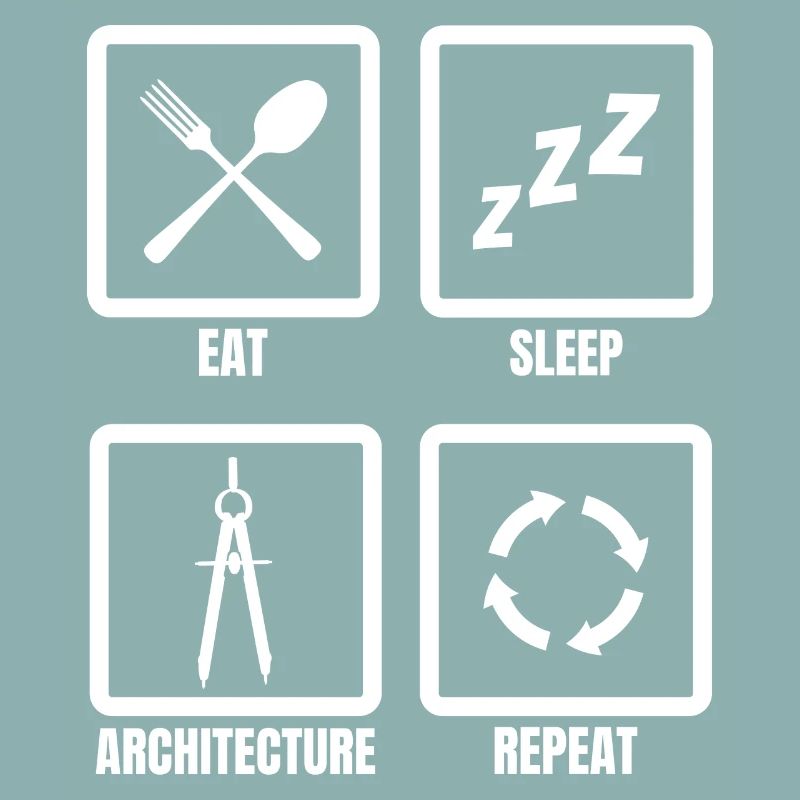 Eat Sleep Architecture Repeat