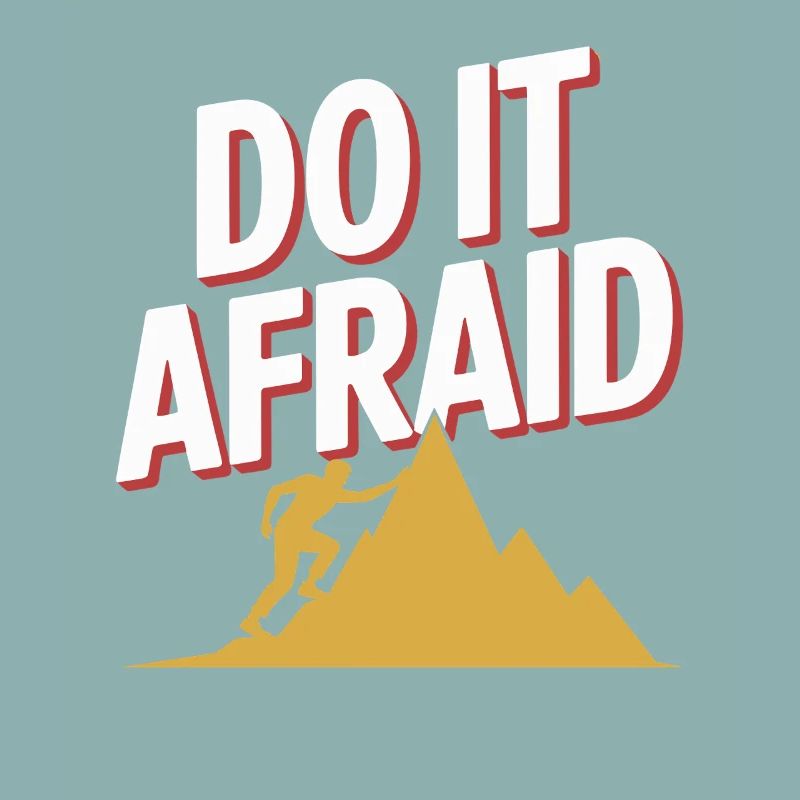 Do It Afraid Mut Weiterentwicklung Motivation