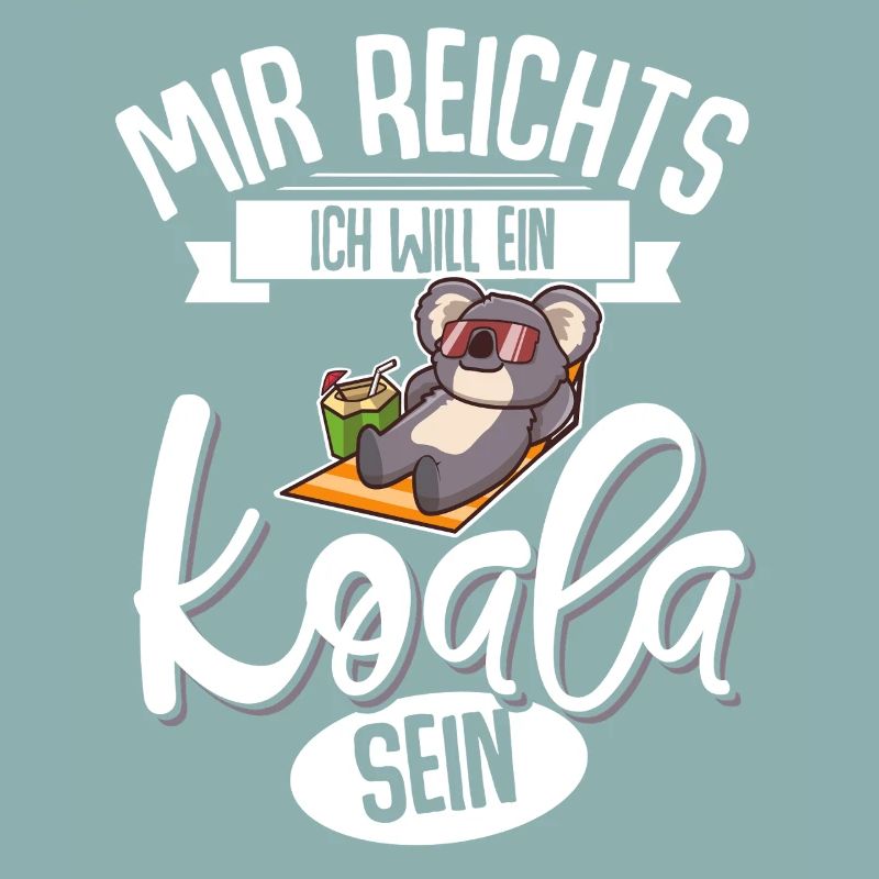 Mir Reichts Ich Will Ein Koala Sein
