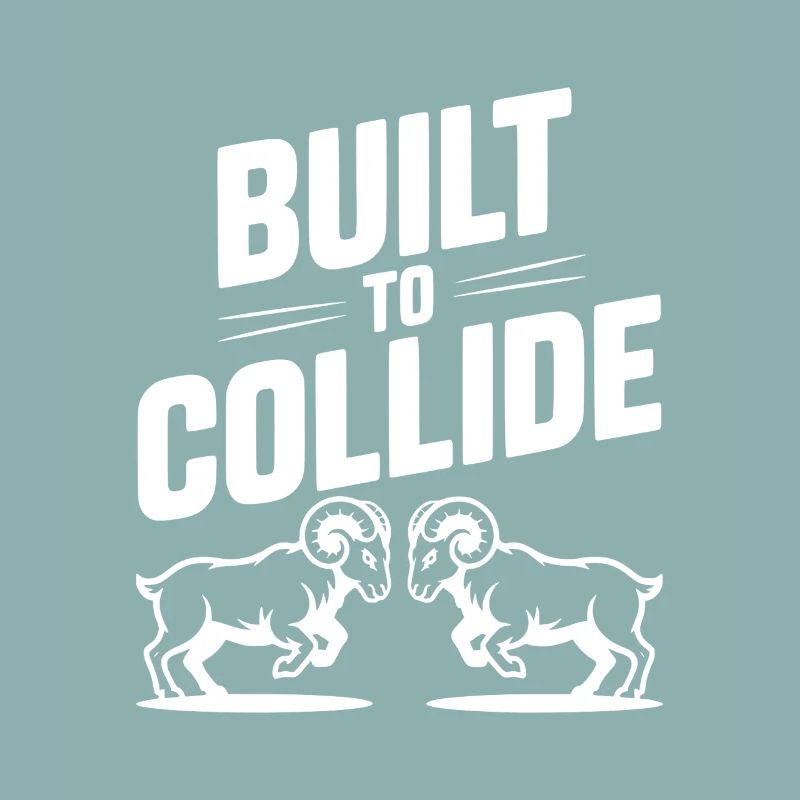 Construit pour entrer en collision