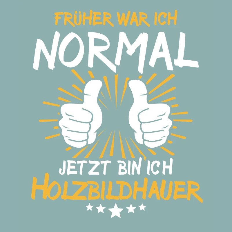 Holzbildhauer Spruch