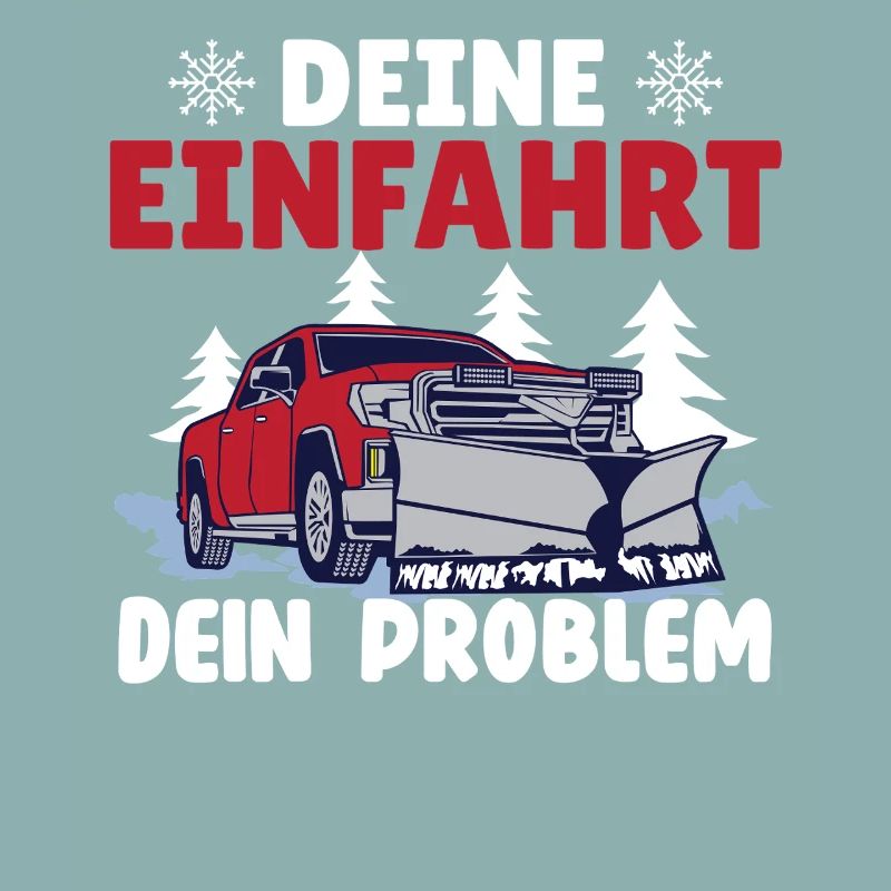Schneepflugfahrer DEINE EINFAHRT DEIN PROBLEM