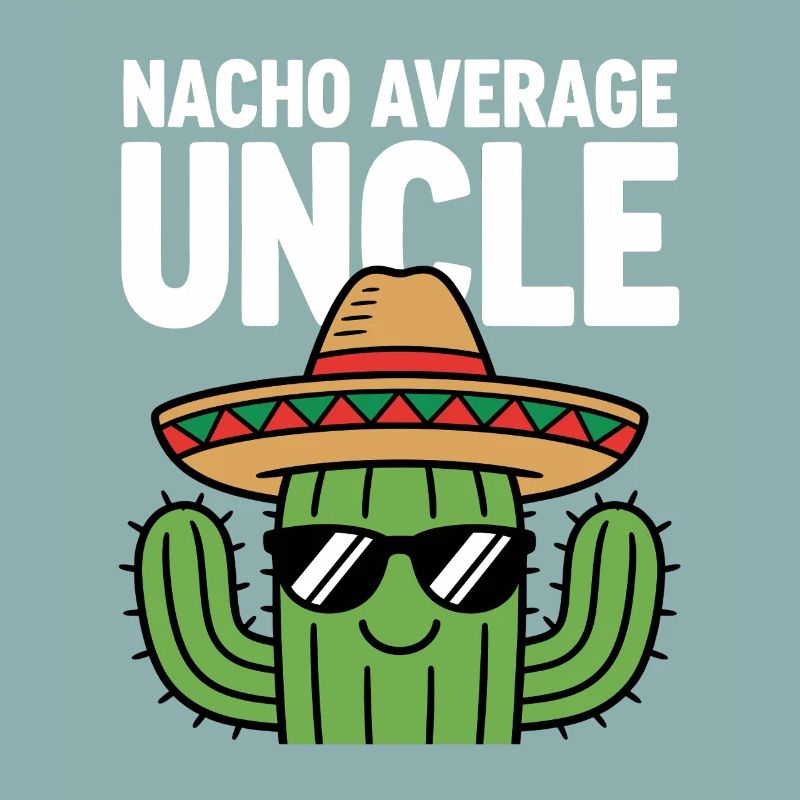 Nacho Durchschnitts-Onkel Witzig Cinco de Mayo