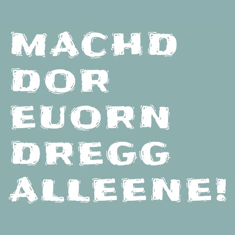 Sächsischer Dialekt Sachsen Spruch