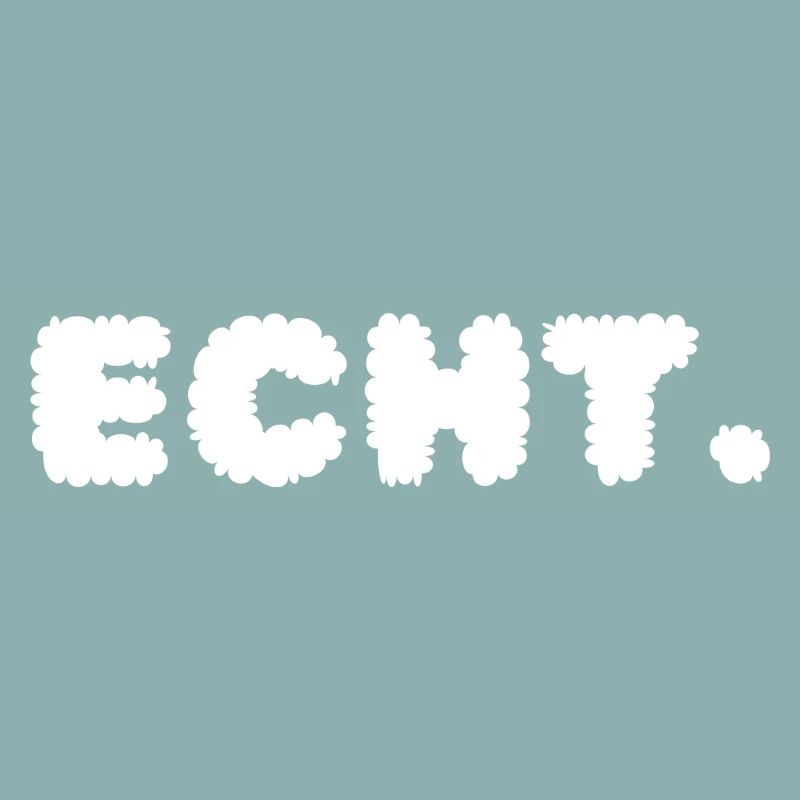 Echt.