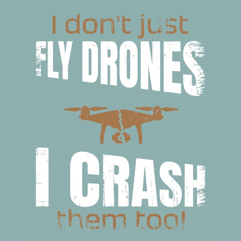Je ne fais pas que piloter des drones, je les écrase aussi