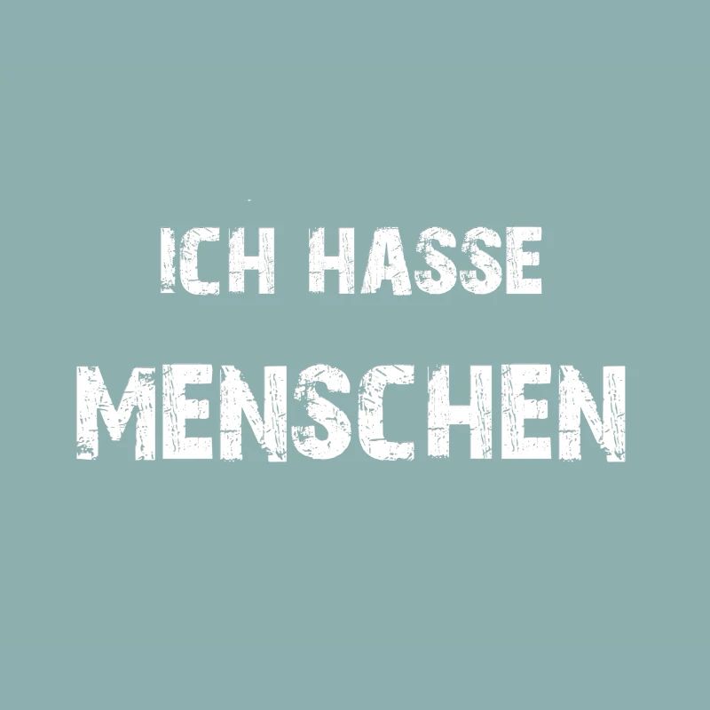Ich hasse Menschen Anti Spruch Geschenk