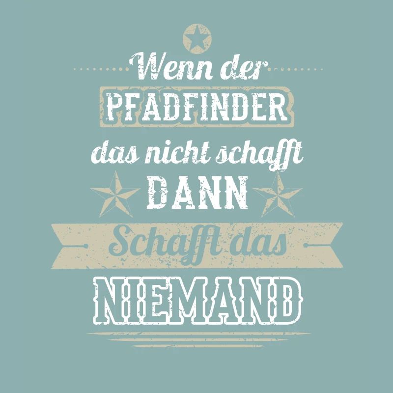 GESCHENK SCHAFFT DAS KEINER Pfadfinder