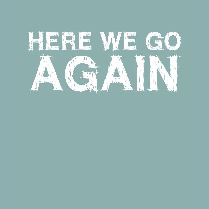 Now it starts again